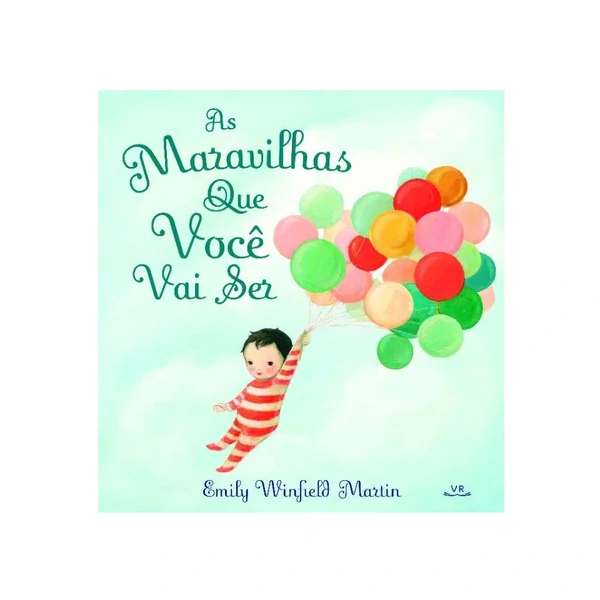 As Maravilhas Que Você Vai Ser