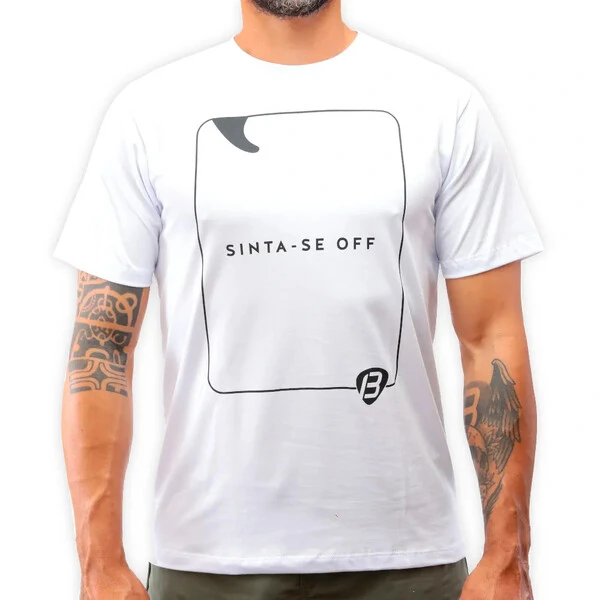 Camiseta Sinta-se Off Branca