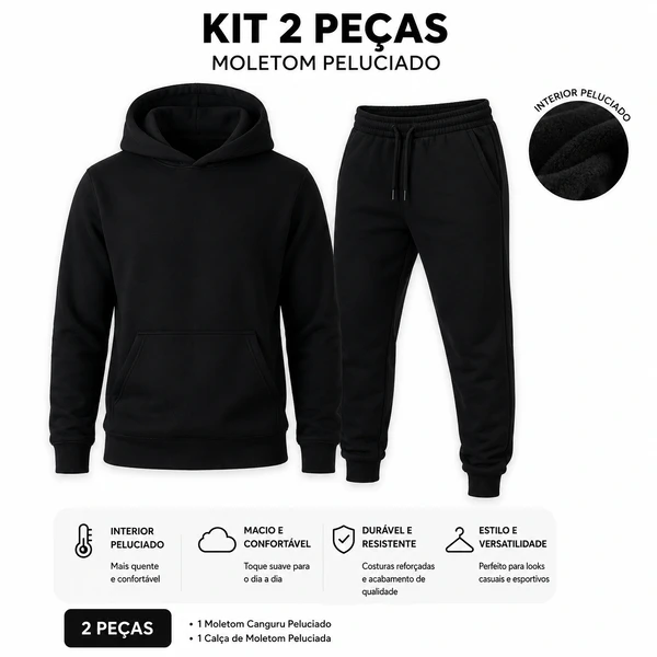 Kit Inverno 1 Calça de Moletom + 1 Moletom Peluciado Canguru