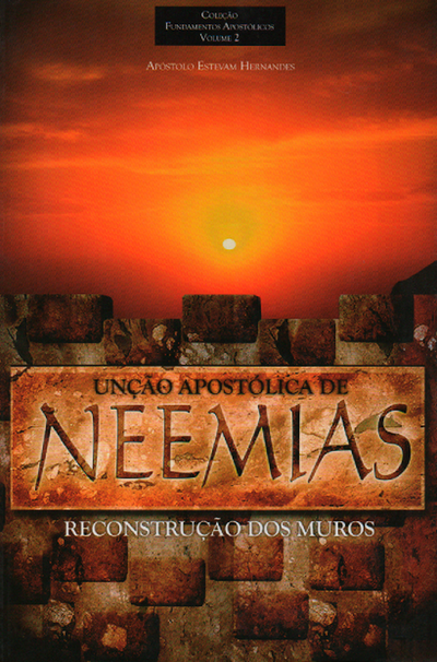 Foto Livro Unção apostólica de Neemias - Apóstolo Estevam Hernandes