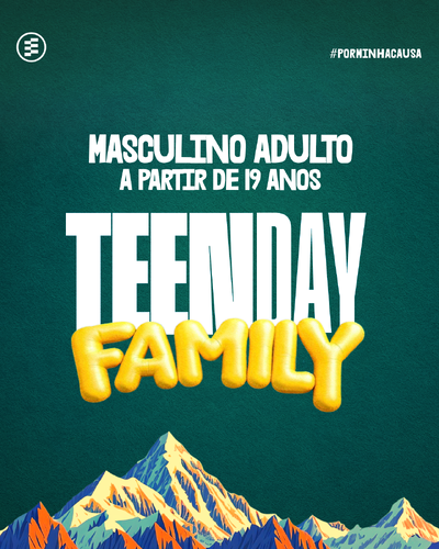 Foto Teen Day Family 2026 - MASCULINO / a partir de 19 anos