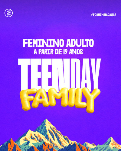 Foto Teen Day Family 2026 - FEMININO / a partir de 19 anos