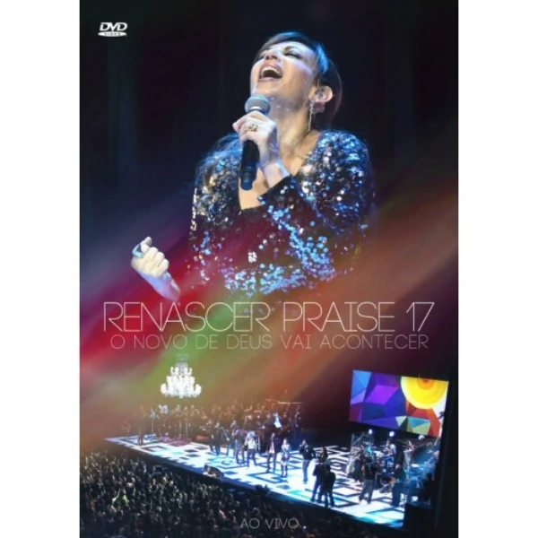 Renascer Praise 17 - DVD Novo dia, novo tempo