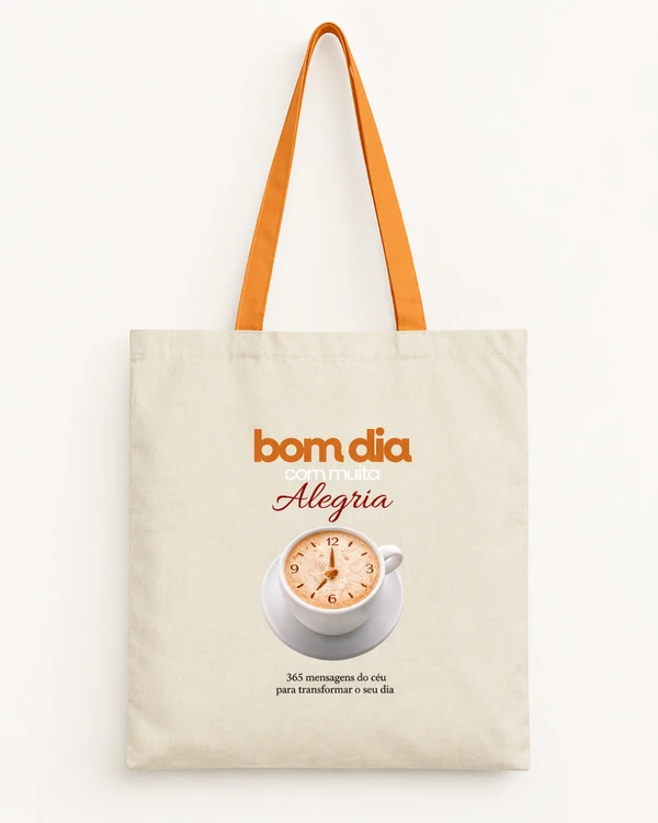 Eco bag Bom dia com muita alegria