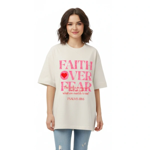 Camiseta Oversized Faith Over Fear