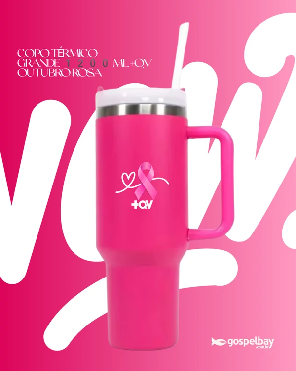 Copo Térmico Grande 1200 Ml +QV Outubro Rosa