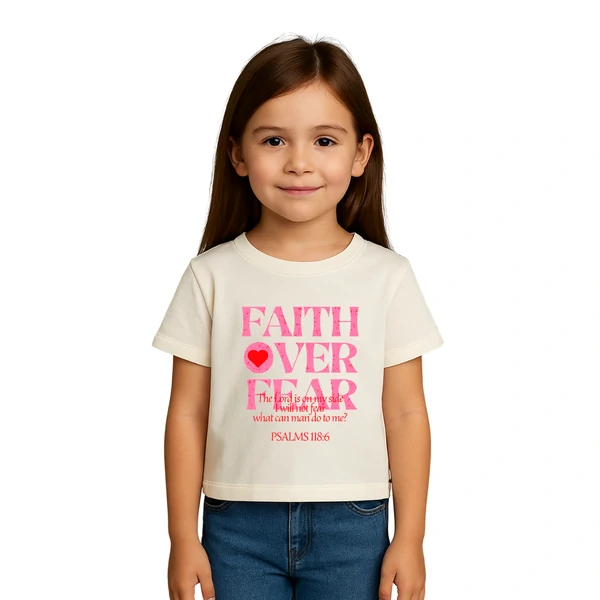 Blusa Infantil Faith Over Fear