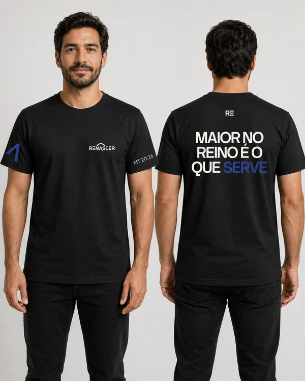 Camiseta Oficial Renascer Maior no Reino é o que serve