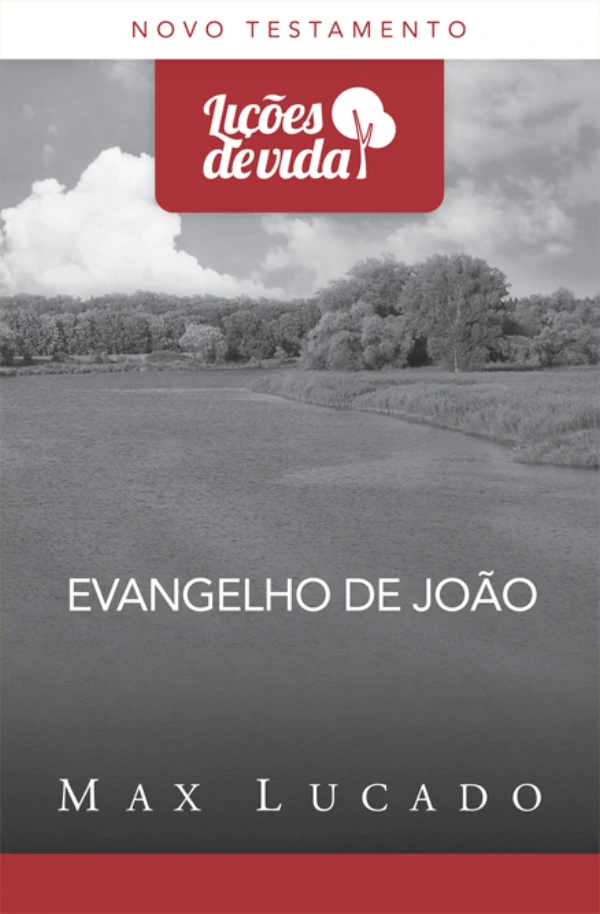 Max Lucado - Livro evangelho de João