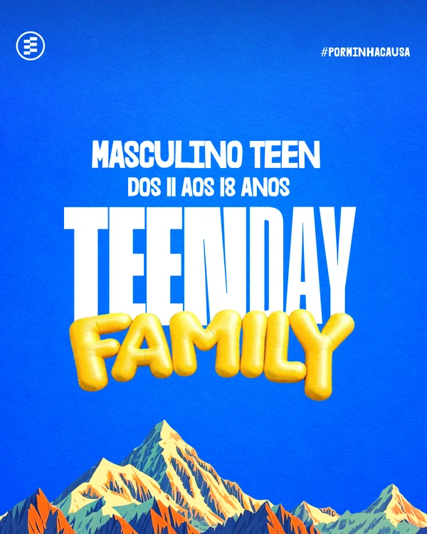 Teen Day Family 2026 - MASCULINO / 11 a 18 anos