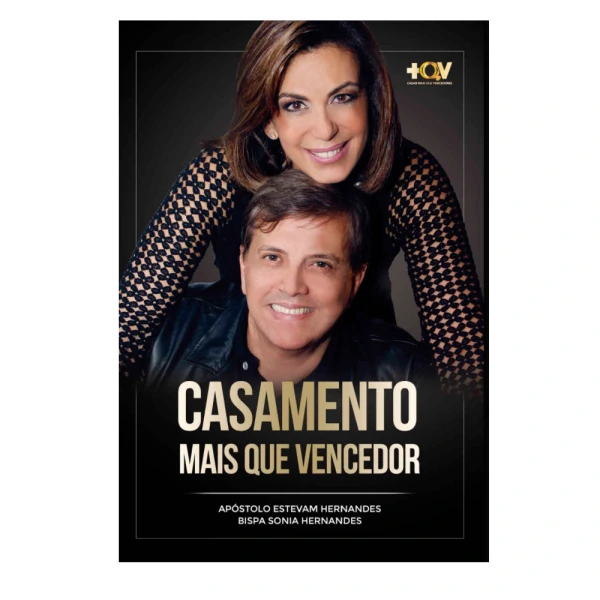 Livro - Casamento mais que vencedor - Apóstolo Estevam Hernandes + Bispa Sonia Hernandes