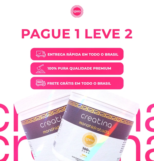 Creatina 300MG 100% Pura - Compre 1 e Leve 2 Grátis