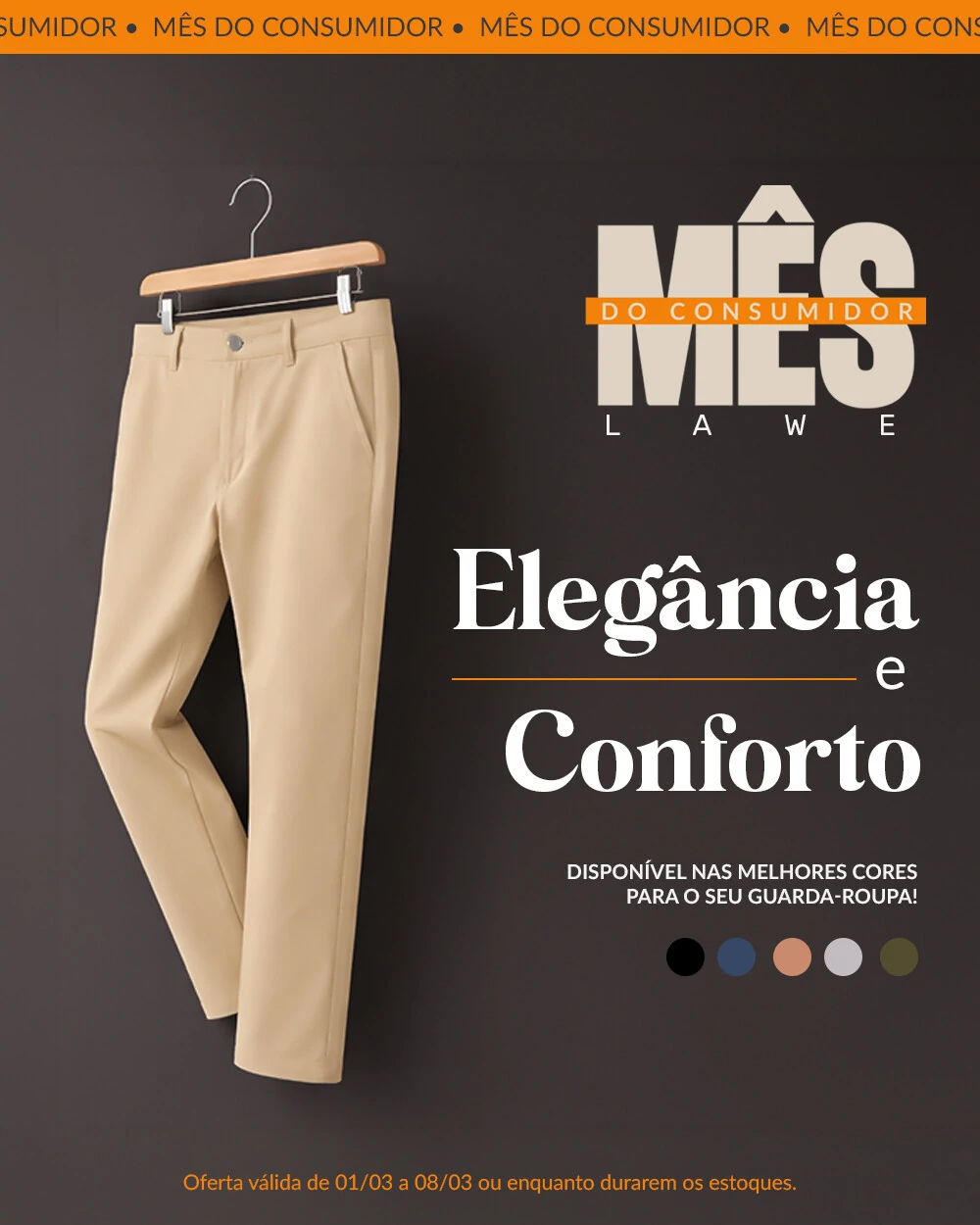Mês do Consumidor - Calças Alfaiataria com 30% off