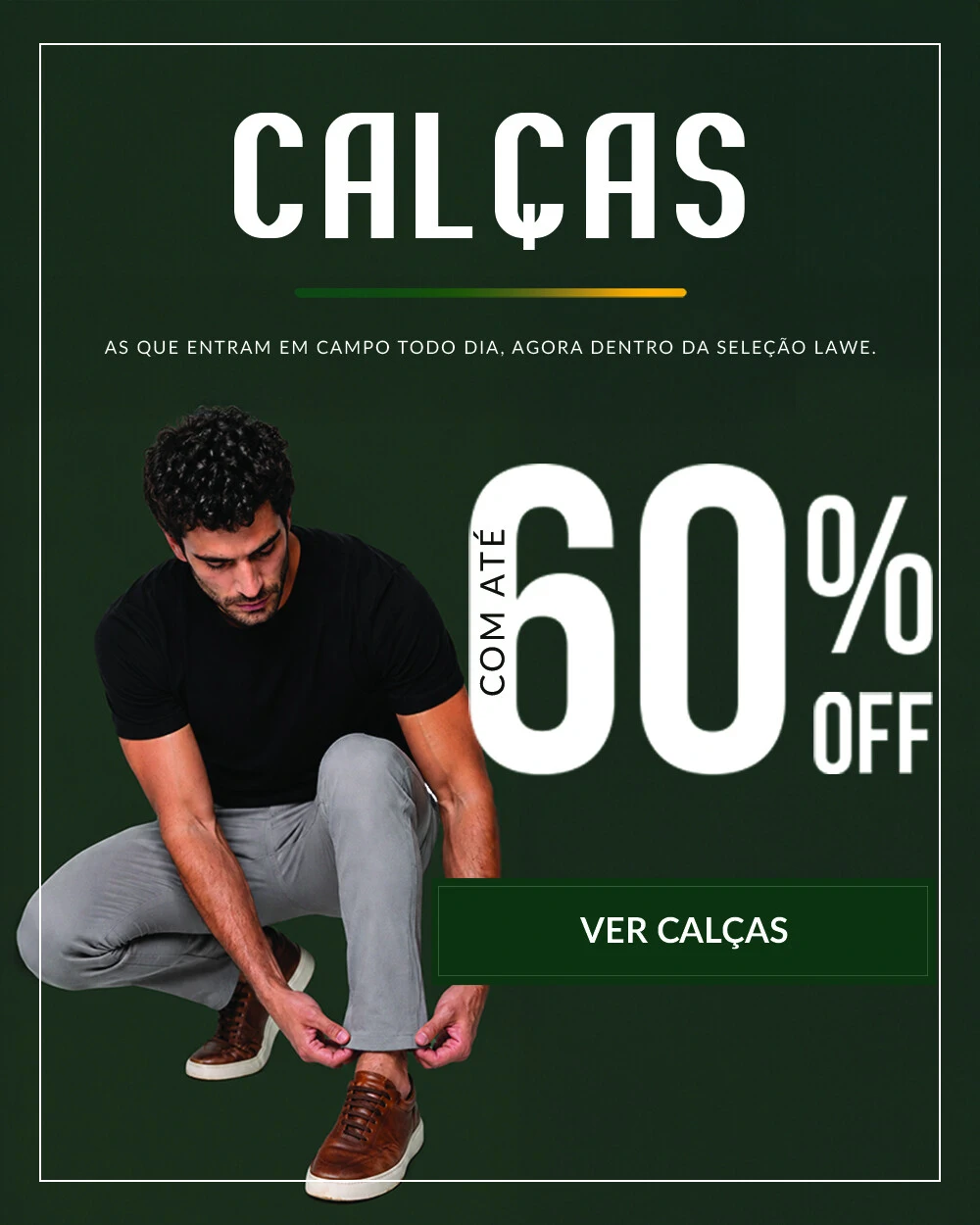 A Seleção - Calças com até 60% off