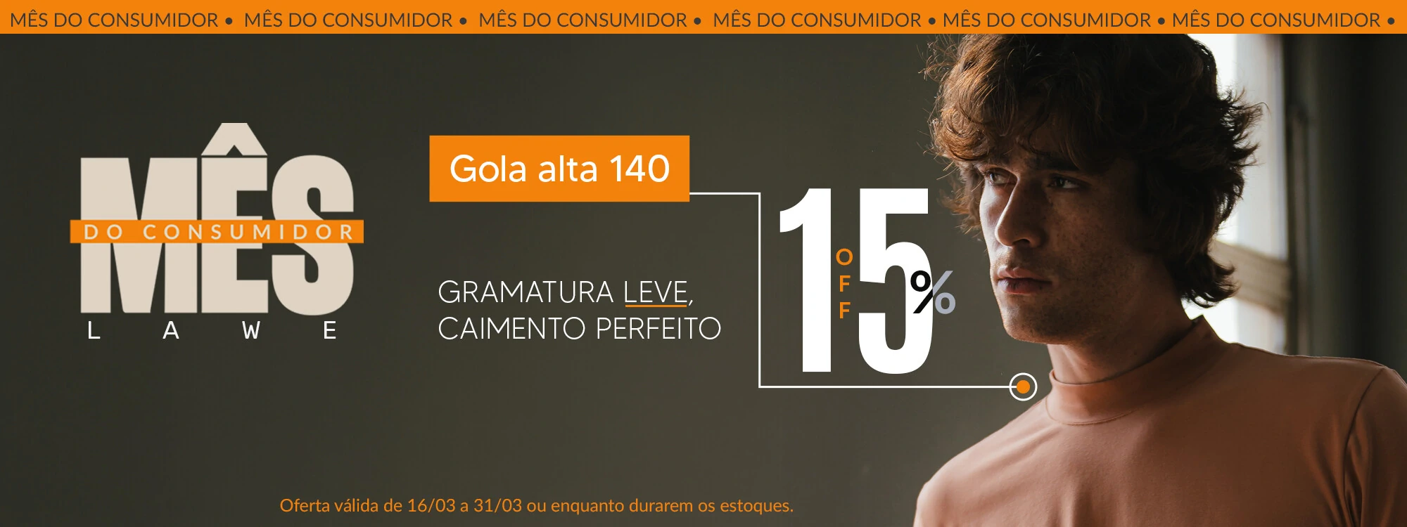 Mês do Consumidor - Golta Alta 140 com 15% off