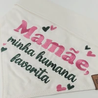 Bandana Mamãe, Minha Humana Favorita