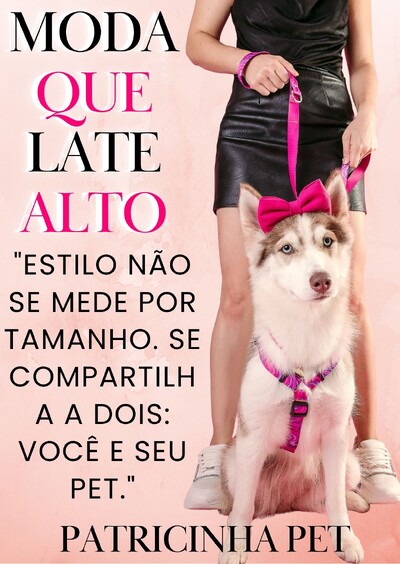 Moda Pet — Muito além da estética: como acessórios expressam a personalidade do seu pet