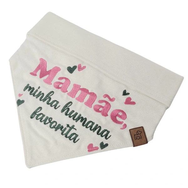 Bandana Mamãe, Minha Humana Favorita