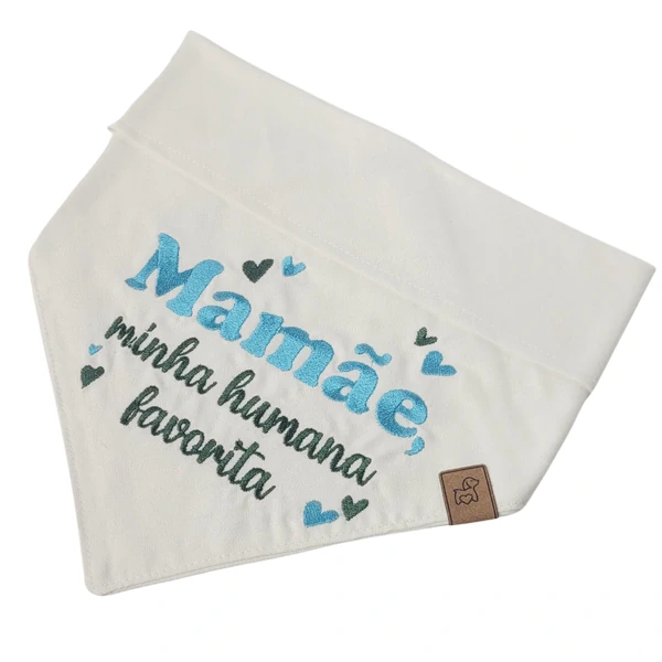 Bandana Mamãe, Minha Humana Favorita