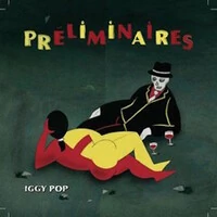 IGGY POP - Preliminaires (CD)