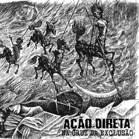 AÇÃO DIRETA - Na Cruz da Exclusão (CD)