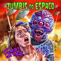 ZUMBIS DO ESPAÇO - Nós Viemos Em Paz (LP)