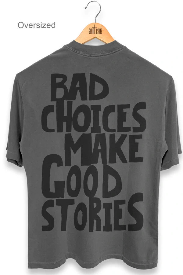 Camiseta oversized estonada chumbo Bad Choices