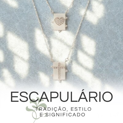 Colar Escapulário - Tradição, Estilo e Significado em Uma Só Peça